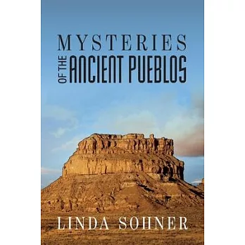 Mysteries of the Ancient Pueblos