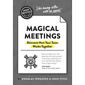 The Non-Obvious Guide to F*cking Awesome Meetings