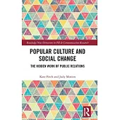 Popular Culture and Social Change: The Hidden Work of Public Relations