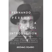 Fernando Pessoa: A Critical Introduction