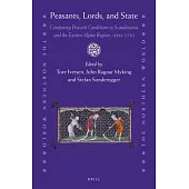 Peasants, Lords, and State: Comparing Peasant Conditions in Scandinavia and the Eastern Alpine Region, 1000-1750