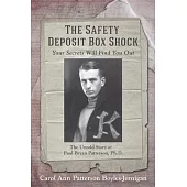 The Safety Deposit Box Shock: Your Secrets Will Find You Out
