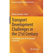 Transport Development Challenges in the 21st Century: Proceedings of the 2019 Transopot Conference