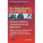 Advances in Wireless Communications and Applications: Wireless Technology: Intelligent Network Technologies, Smart Services and Applications, Proceedi