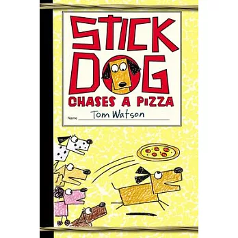 Stick Dog (3) : Chases a pizza /
