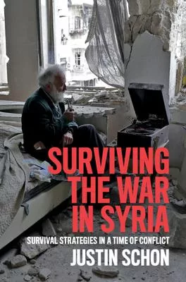 Surviving the War in Syria: Protection Strategies in a Time of Conflict