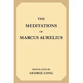 The Meditations of Marcus Aurelius