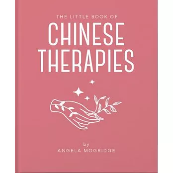 The Little Book of Ancient Chinese Therapies