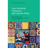 Luso-American Literatures and Cultures Today, Volume 32