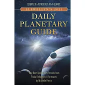 Llewellyn’’s 2021 Daily Planetary Guide: Complete Astrology At-A-Glance