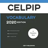 CELPIP Vocabulary 2020 Edition: All Words You Should Know to Successfully Complete Speaking and Writing Parts of CELPIP Test 2020-2022