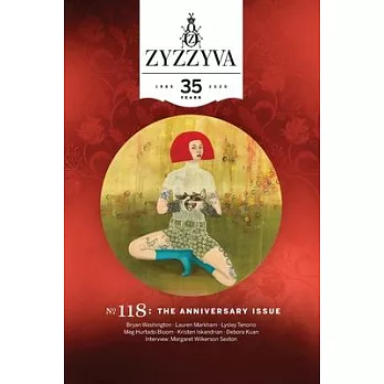 Zyzzyva #118: THE 35th ANNIVERSARY ISSUE