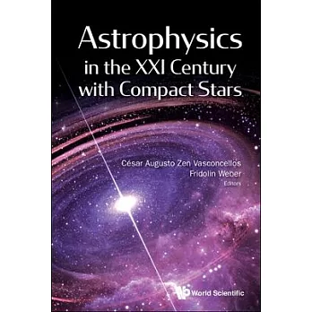 Astrophysics in the XXI Century with Compact Stars