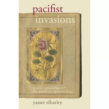 Pacifist Invasions: Arabic, Translation & the Postfrancophone Lyric