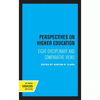 Perspectives on Higher Education: Eight Disciplinary and Comparative Views