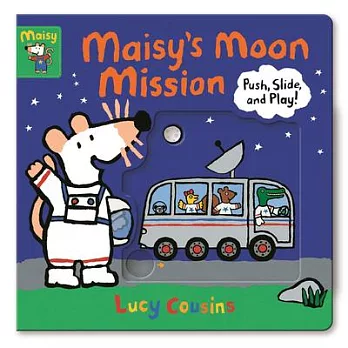 Maisy’’s Moon Mission: Push, Slide, and Play!