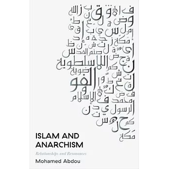 Islam and Anarchism: Relationships and Resonances