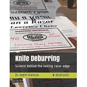 Knife Deburring: Science behind the lasting razor edge