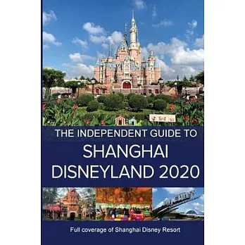 The Independent Guide to Shanghai Disneyland 2020