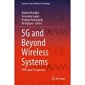 5g and Beyond Wireless Systems: Phy Layer Perspective