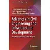 Advances in Civil Engineering and Infrastructural Development: Select Proceedings of Icraceid 2019
