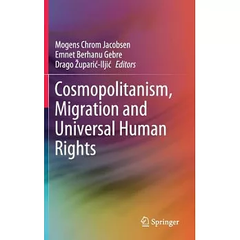 Cosmopolitanism, Migration and Universal Human Rights