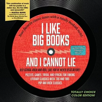 I Like Big Books and I Cannot Lie: Totally Choice Color Edition!