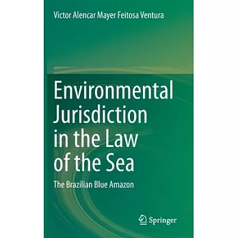 Environmental Jurisdiction in the Law of the Sea: The Brazilian Blue Amazon