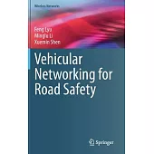 Vehicular Networking for Road Safety