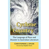 Cyclone Country: The Language of Place and Disaster in Australian Literature