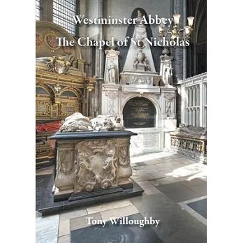 Westminster Abbey: The Chapel of St Nicholas