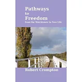 Pathways to Freedom