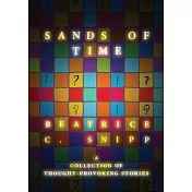 Sands of Time: A collection of thought-provoking stories