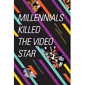 Millennials Killed the Video Star: Mtv’’s Transition to Reality Programming