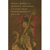Shinra Myōjin and Buddhist Networks of the East Asian 