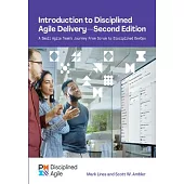 Introduction to Disciplined Agile Delivery - Second Edition