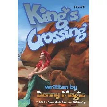King’’s Crossing: A Seafaring Adventure...