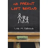 No Parent Left Behind