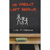 No Parent Left Behind