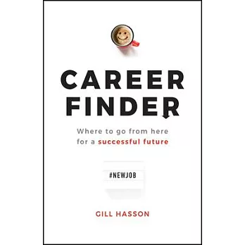 The Career Handbook: Find the Career That Is Right for You and Fulfil Your Potential
