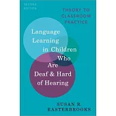 Language Learning in Children Who Are Deaf and Hard of Hearing