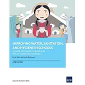 Improving Water, Sanitation, and Hygiene in Schools: A Guide for Practitioners and Policy Makers in Mongolia