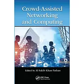 Crowd Assisted Networking and Computing