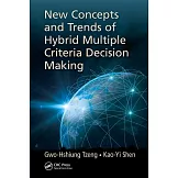 New Concepts and Trends of Hybrid Multiple Criteria Decision Making