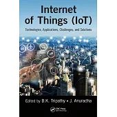 Internet of Things (Iot): Technologies, Applications, Challenges and Solutions