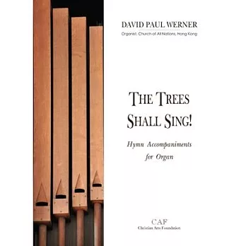 The Trees Shall Sing!