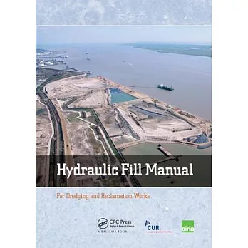 Hydraulic Fill Manual: For Dredging and Reclamation Works