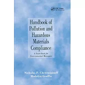 Handbook of Pollution and Hazardous Materials Compliance: A Sourcebook for Environmental Managers