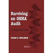 Surviving an OSHA Audit: A Managent Guide