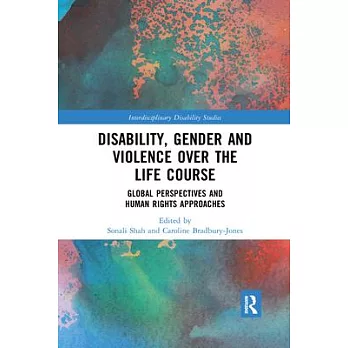 Disability, Gender and Violence Over the Life Course: Global Perspectives and Human Rights Approaches
